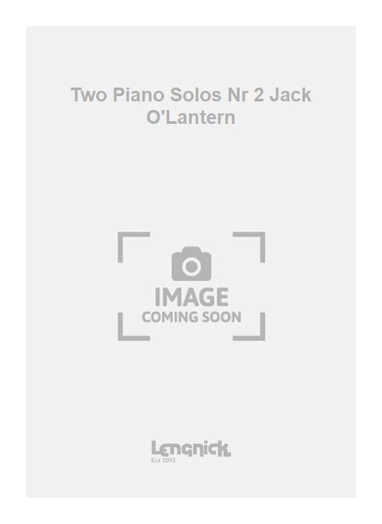 Two Piano Solos Nr 2 Jack O'Lantern